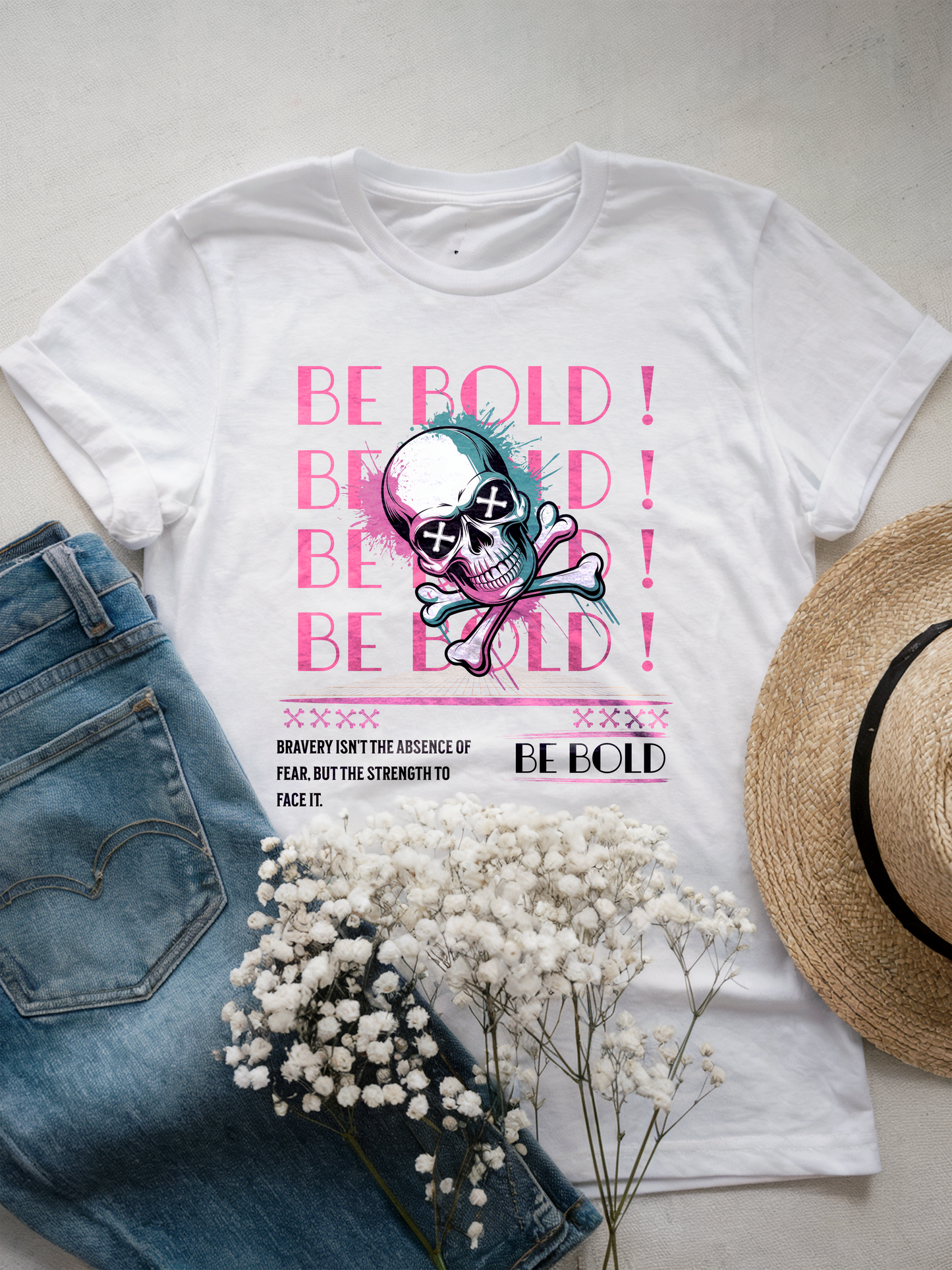 Be Bold Skull T-Shirt | Edgy Streetwear Skull Crossbones Design | Inspirational Positive Quotes | Trendy Urban Style