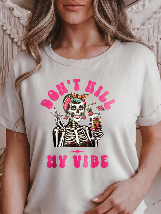 Don't Kill My Vibe Skeleton T-Shirt | Fun Retro Cocktail Design | Fun Mum T-Shirt | Halloween Skeleton  | Vibrant and Happy Design