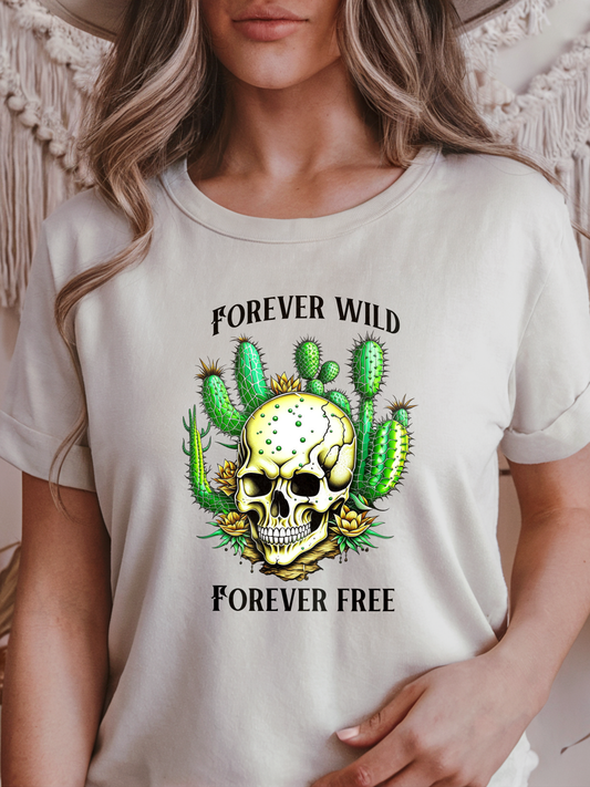 Forever Wild Forever Free Skull T-Shirt | Desert Cactus Skull Design | Inspirational Empowering Quotes, Halloween Shirt, Streetwear Art